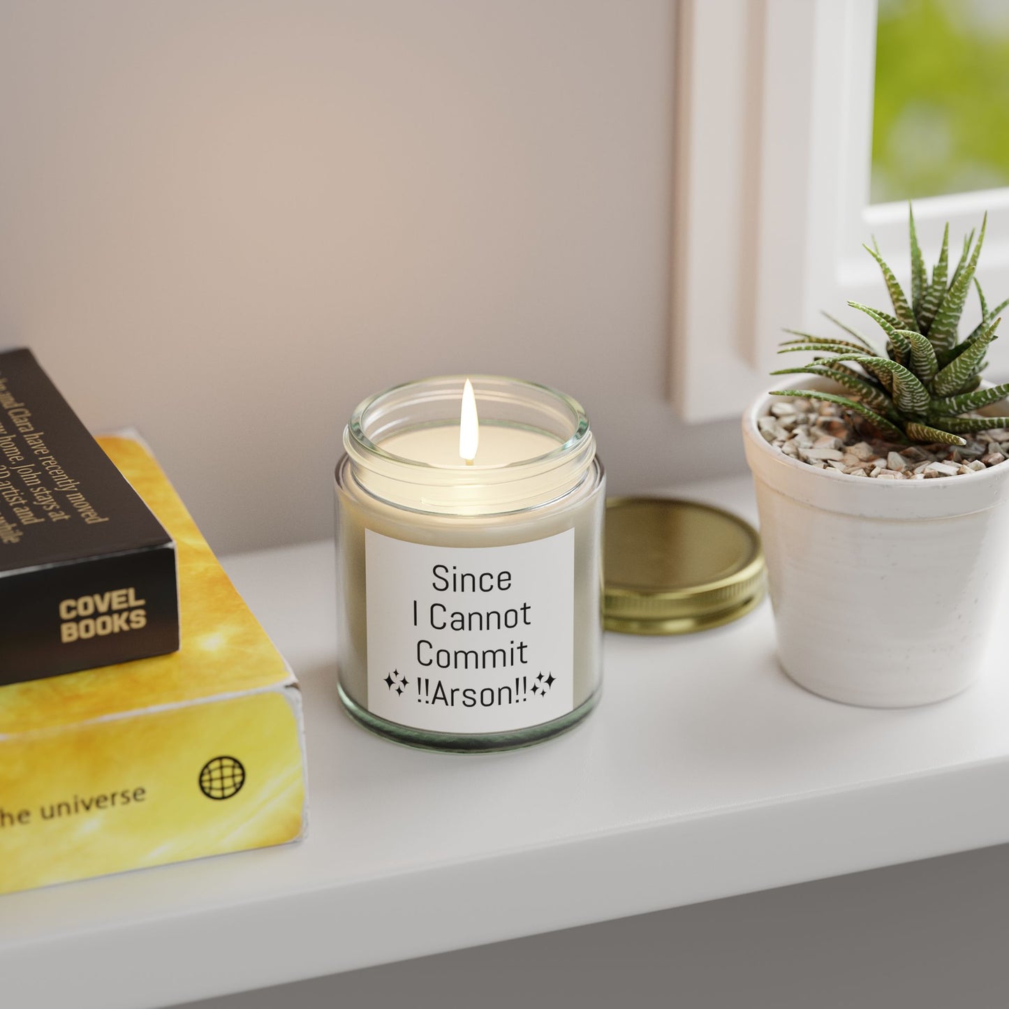 "Since I Cannot Commit !!Arson!!" Scented Candle - Coconut Apricot Wax (4oz, 9oz)