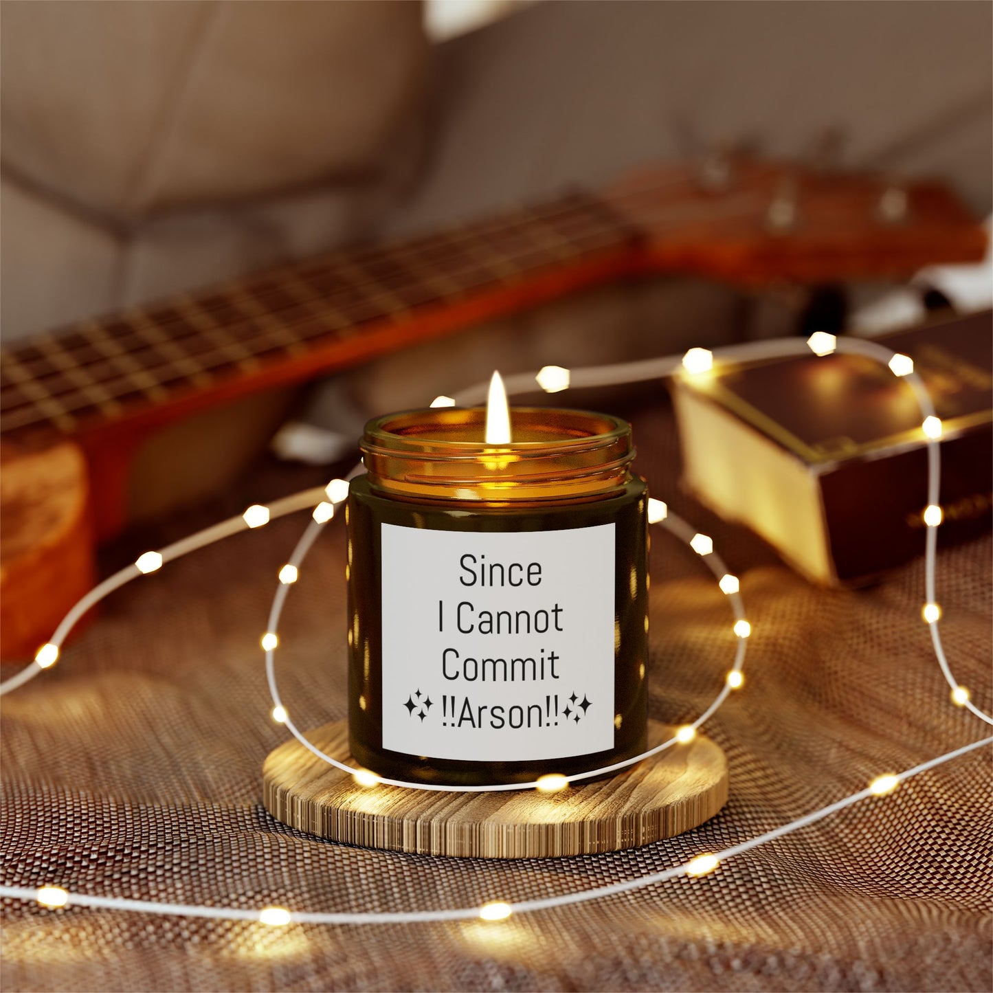 "Since I Cannot Commit !!Arson!!" Scented Candle - Coconut Apricot Wax (4oz, 9oz)