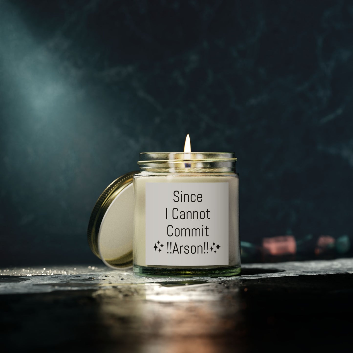 "Since I Cannot Commit !!Arson!!" Scented Candle - Coconut Apricot Wax (4oz, 9oz)